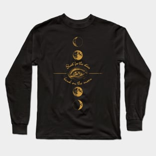 Shoot for the Stars – Moon Phases Eye Quote Long Sleeve T-Shirt